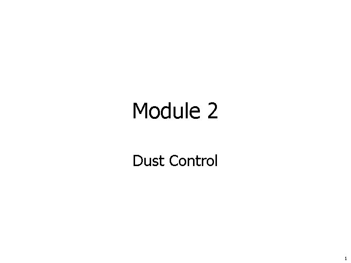 Module 2 Dust Control 1 