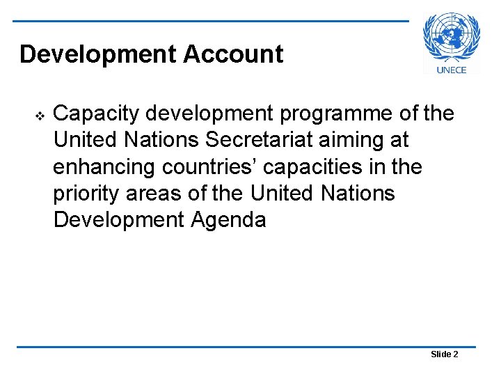 Development Account v Capacity development programme of the United Nations Secretariat aiming at enhancing