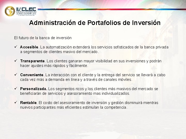 Administración de Portafolios de Inversión El futuro de la banca de inversión ü Accesible.
