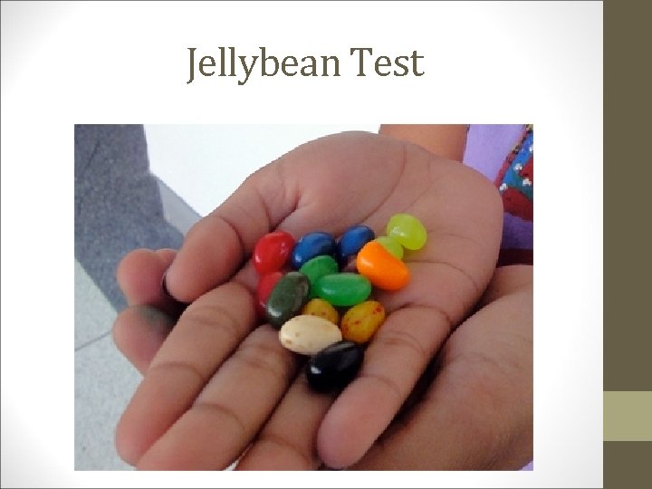 Jellybean Test 