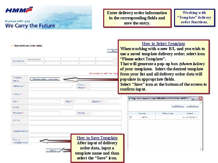 Enter delivery order information in the corresponding fields and save the entry. Working with