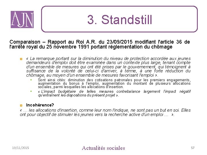 3. Standstill Comparaison – Rapport au Roi A. R. du 23/09/2015 modifiant l'article 36