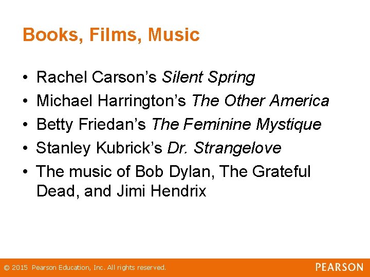 Books, Films, Music • • • Rachel Carson’s Silent Spring Michael Harrington’s The Other