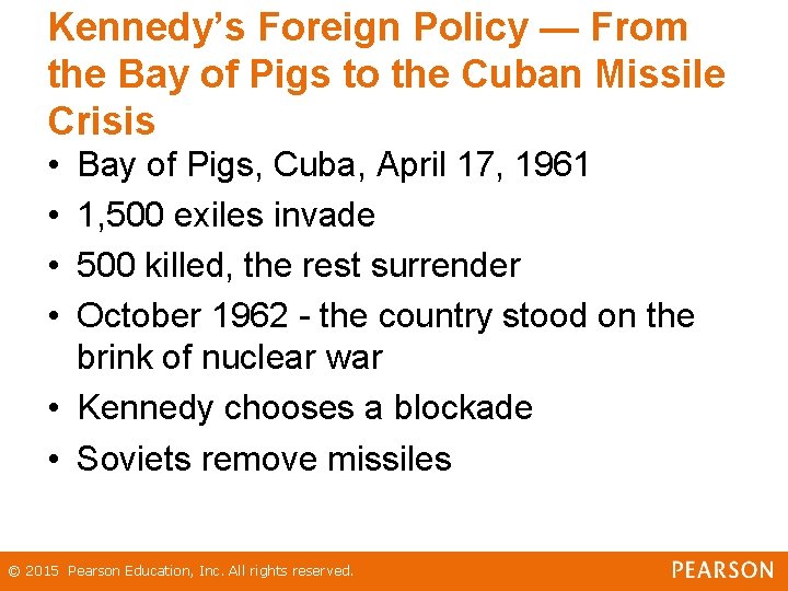 Kennedy’s Foreign Policy — From the Bay of Pigs to the Cuban Missile Crisis