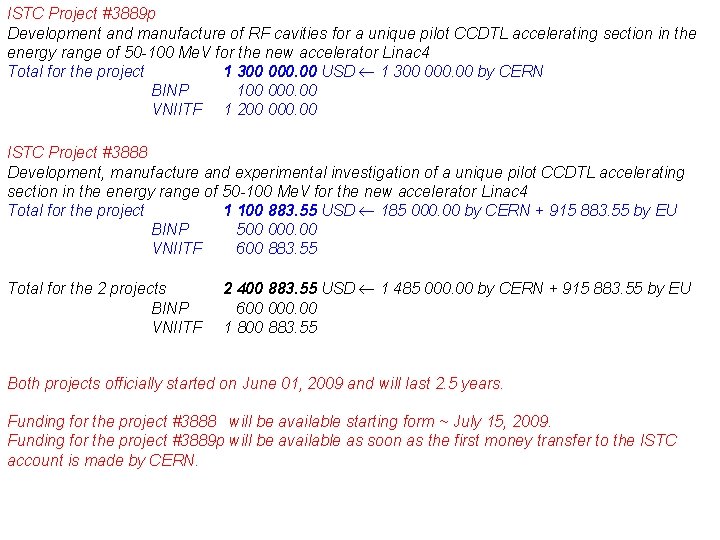 ISTC Project #3889 p Development and manufacture of RF cavities for a unique pilot