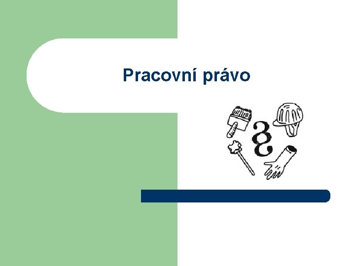 Pracovní právo 