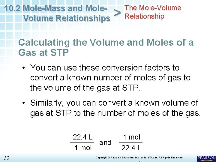 10. 2 Mole-Mass and Mole. Volume Relationships > The Mole-Volume Relationship Calculating the Volume