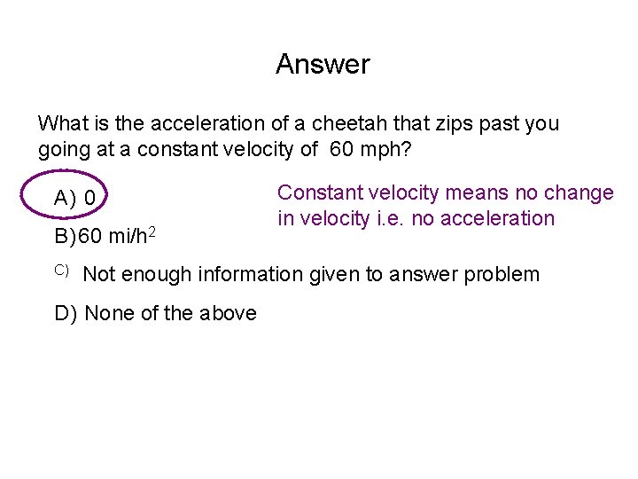 Answer What is the acceleration of a cheetah that zips past you going