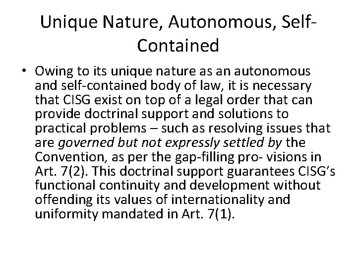 Unique Nature, Autonomous, Self. Contained • Owing to its unique nature as an autonomous Unique Nature, Autonomous, Self. Contained • Owing to its unique nature as an autonomous