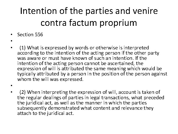 Intention of the parties and venire contra factum proprium • Section 556 • • Intention of the parties and venire contra factum proprium • Section 556 • •