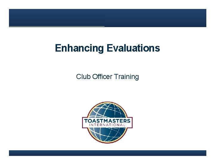 Enhancing Evaluations Club Officer Training 