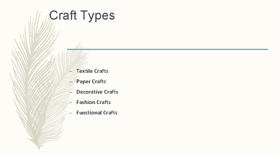Craft Types – Textile Crafts – Paper Crafts – Decorative Crafts – Fashion Crafts