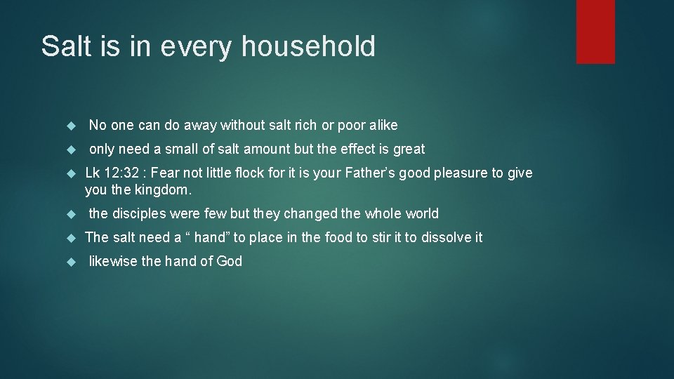 Salt is in every household No one can do away without salt rich or