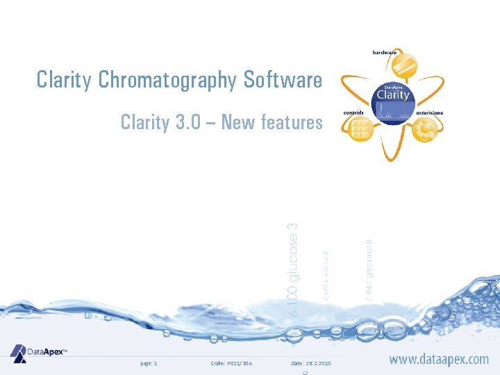 Clarity Chromatography Software Clarity 3. 0 – New features page: 1 Code: P 021/30