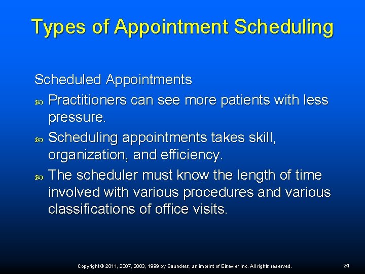 Types of Appointment Scheduling Scheduled Appointments Practitioners can see more patients with less pressure. Types of Appointment Scheduling Scheduled Appointments Practitioners can see more patients with less pressure.