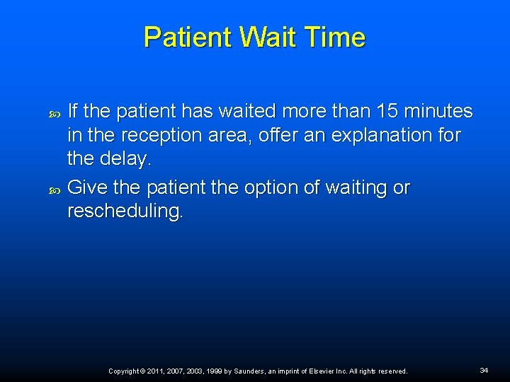 Patient Wait Time If the patient has waited more than 15 minutes in the Patient Wait Time If the patient has waited more than 15 minutes in the