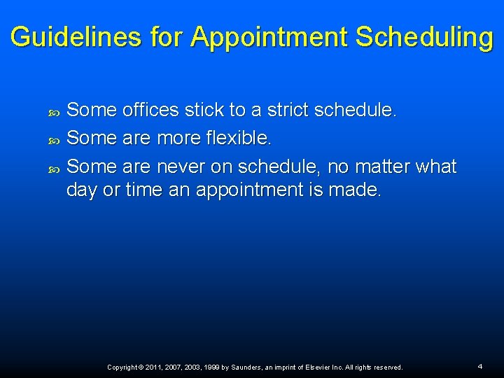 Guidelines for Appointment Scheduling Some offices stick to a strict schedule. Some are more Guidelines for Appointment Scheduling Some offices stick to a strict schedule. Some are more