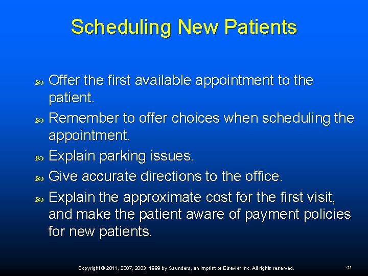 Scheduling New Patients Offer the first available appointment to the patient. Remember to offer Scheduling New Patients Offer the first available appointment to the patient. Remember to offer