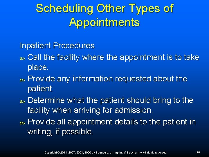 Scheduling Other Types of Appointments Inpatient Procedures Call the facility where the appointment is Scheduling Other Types of Appointments Inpatient Procedures Call the facility where the appointment is