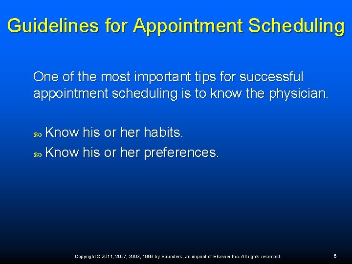 Guidelines for Appointment Scheduling One of the most important tips for successful appointment scheduling Guidelines for Appointment Scheduling One of the most important tips for successful appointment scheduling