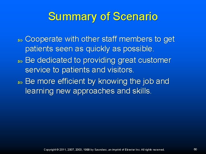 Summary of Scenario Cooperate with other staff members to get patients seen as quickly Summary of Scenario Cooperate with other staff members to get patients seen as quickly