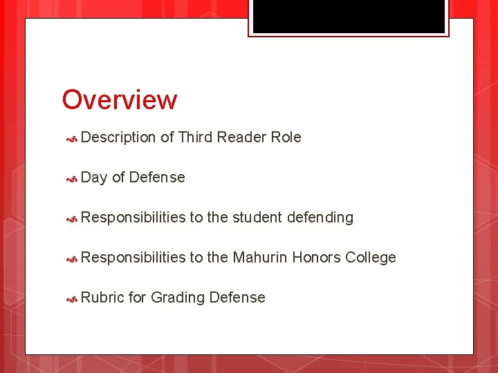 Overview Description of Third Reader Role Day of Defense Responsibilities to the student defending