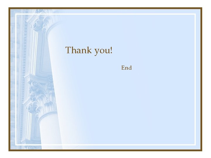 Thank you! End 