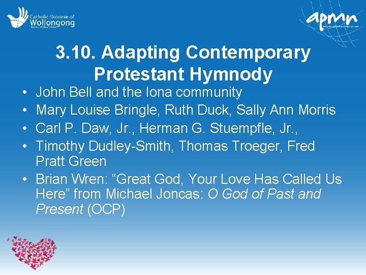 • • 3. 10. Adapting Contemporary Protestant Hymnody John Bell and the Iona