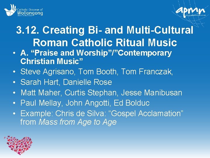 3. 12. Creating Bi- and Multi-Cultural Roman Catholic Ritual Music • A. “Praise and