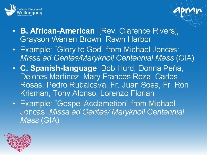  • B. African-American: [Rev. Clarence Rivers], Grayson Warren Brown, Rawn Harbor • Example: