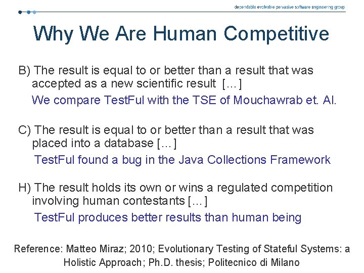 Why We Are Human Competitive B) The result is equal to or better than Why We Are Human Competitive B) The result is equal to or better than