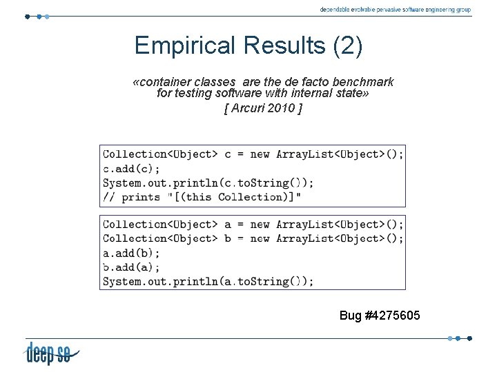 Empirical Results (2) «container classes are the de facto benchmark for testing software with Empirical Results (2) «container classes are the de facto benchmark for testing software with