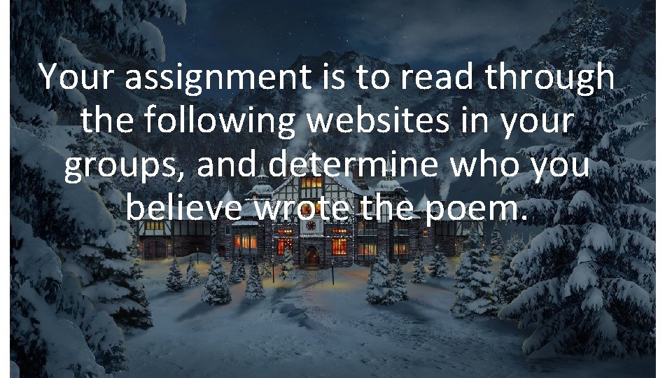 Your assignment is to read through the following websites in your groups, and determine