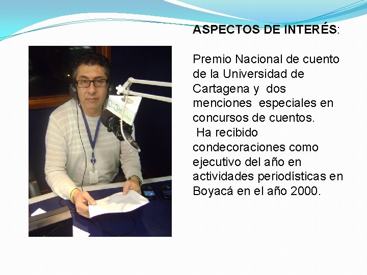 ASPECTOS DE INTERÉS: Premio Nacional de cuento de la Universidad de Cartagena y dos