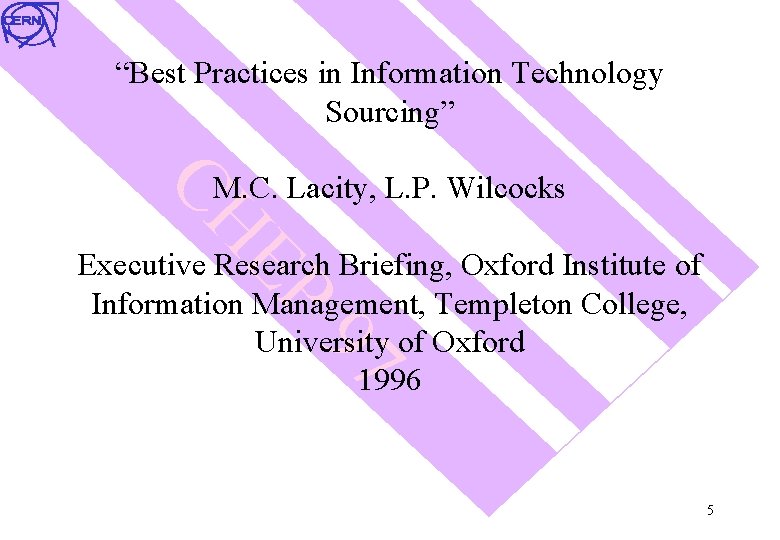 “Best Practices in Information Technology Sourcing” CH M. C. Lacity, L. P. Wilcocks EP