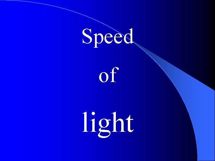 Speed of light 