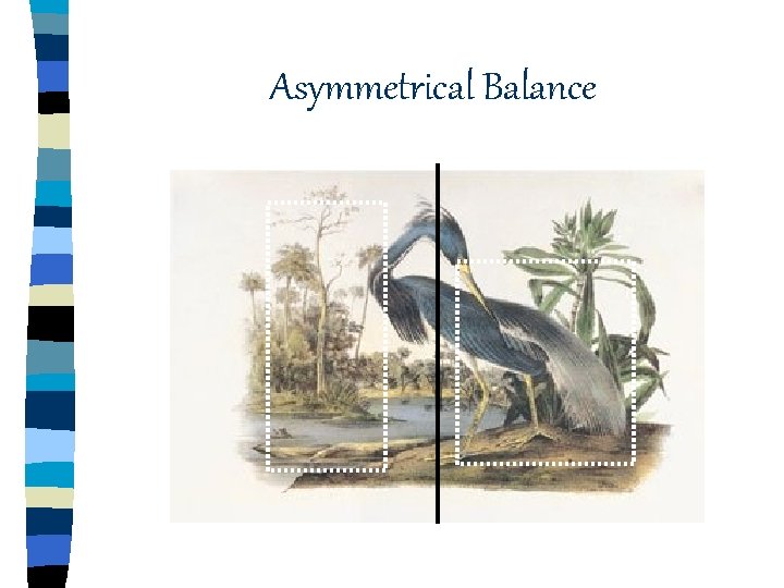 Asymmetrical Balance Asymmetrical Balance