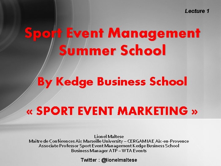 Lecture 1 Sport Event Management Summer School By Kedge Business School « SPORT EVENT
