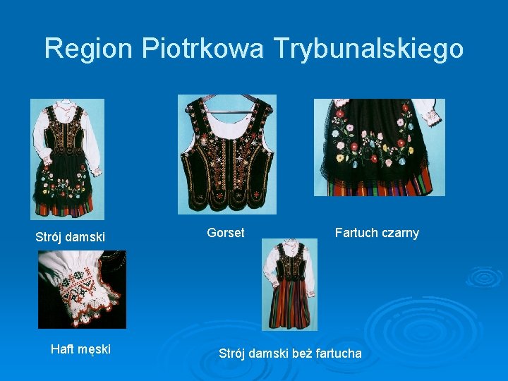 Region Piotrkowa Trybunalskiego Strój damski Haft męski Gorset Fartuch czarny Strój damski beż fartucha