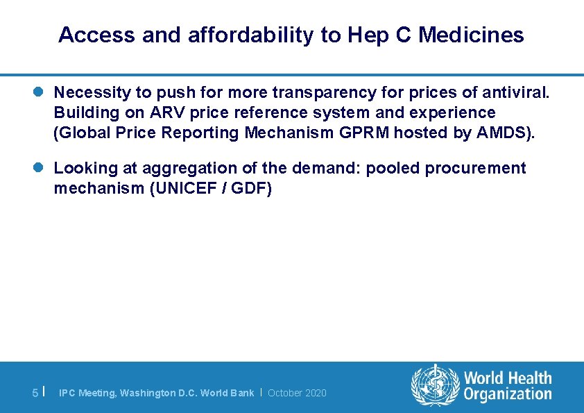 Access and affordability to Hep C Medicines l Necessity to push for more transparency