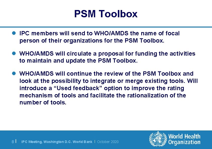 PSM Toolbox l IPC members will send to WHO/AMDS the name of focal person