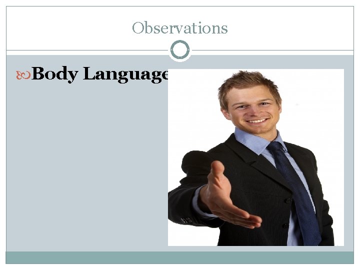 Observations Body Language 