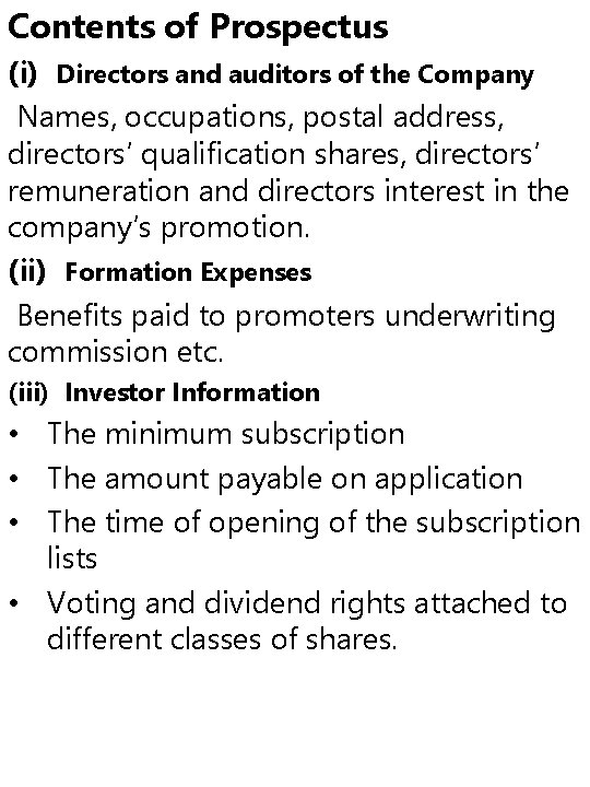 Contents of Prospectus (i) Directors and auditors of the Company Names, occupations, postal address,