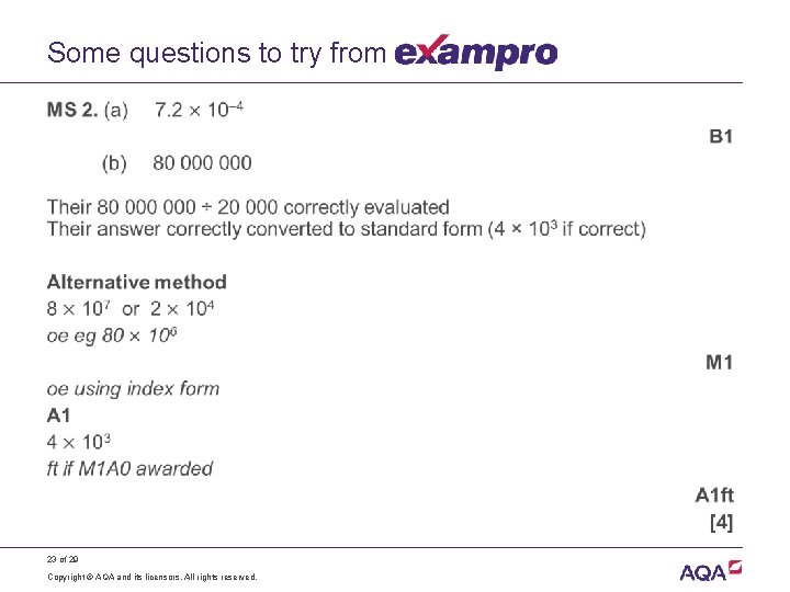 Some questions to try from • 23 of 29 Copyright © AQA and its