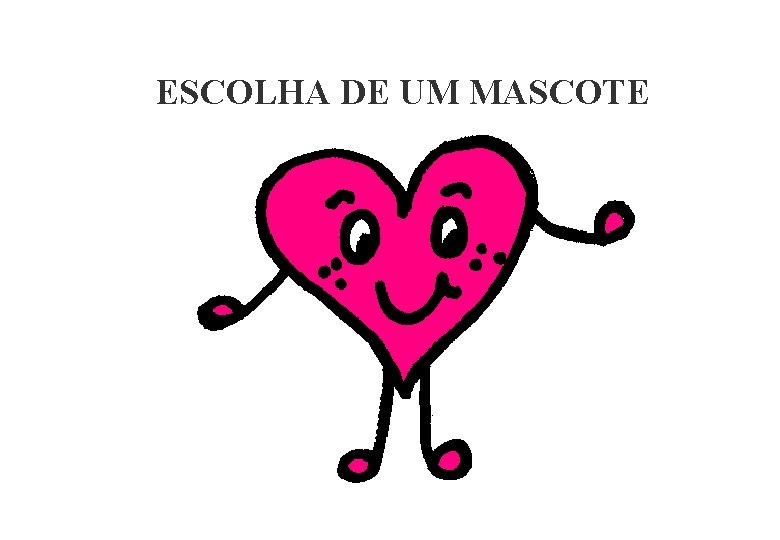 ESCOLHA DE UM MASCOTE 