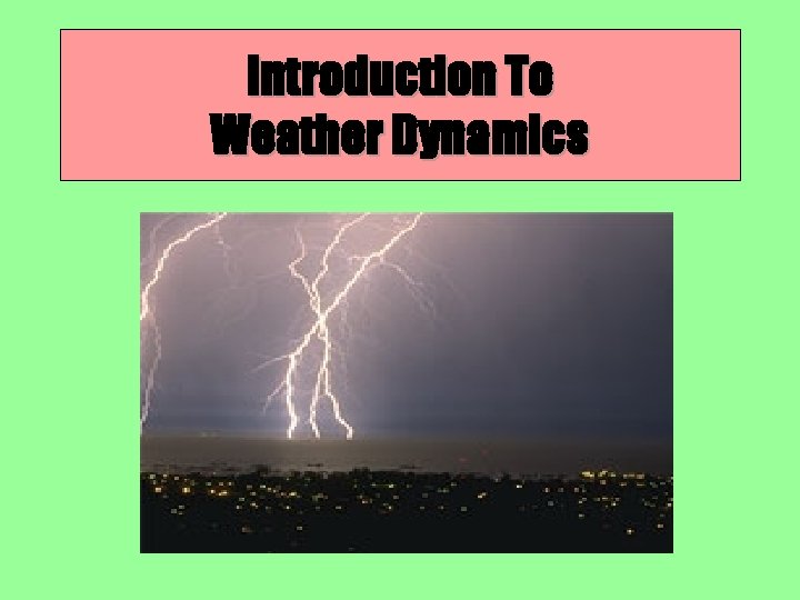 Introduction To Weather Dynamics 