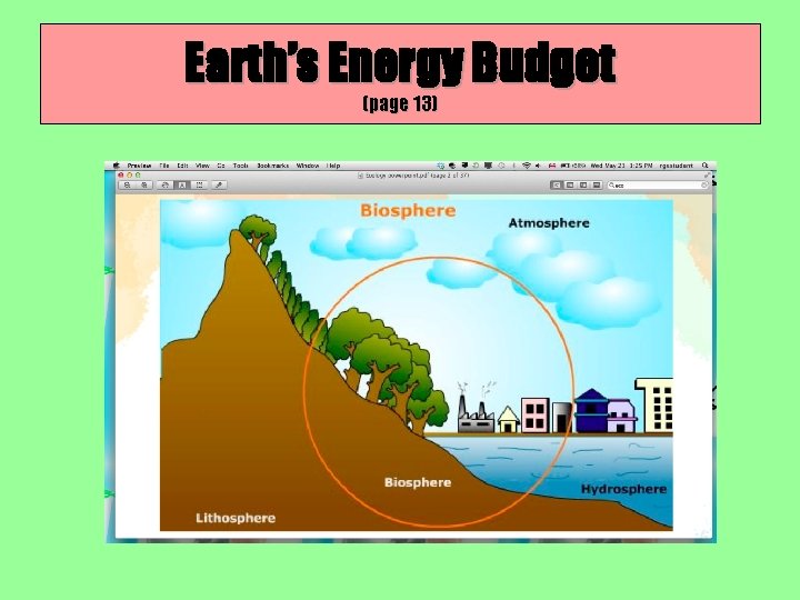 Earth’s Energy Budget (page 13) Earth’s Energy Budget (page 13)