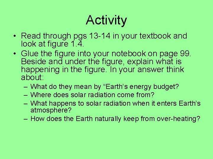 Activity • Read through pgs 13 -14 in your textbook and look at figure