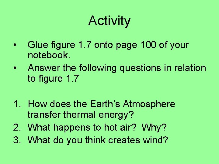 Activity • • Glue figure 1. 7 onto page 100 of your notebook. Answer