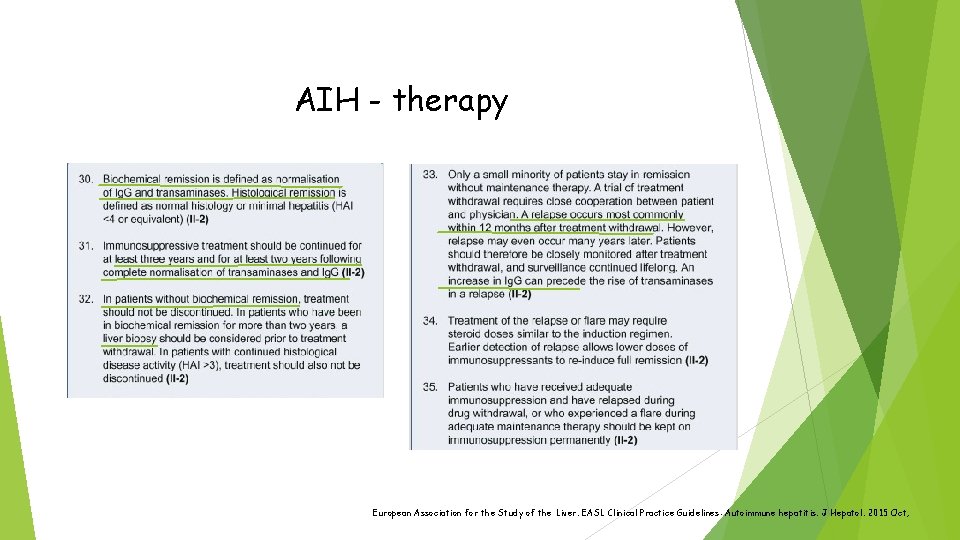 AIH - therapy European Association for the Study of the Liver. EASL Clinical Practice